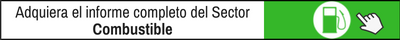Adquiera El Informe Completo Del Sector Combustible